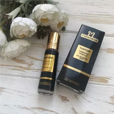 Tom Ford Tobacco Vanille 10ml Масляные Духи Феромонами.